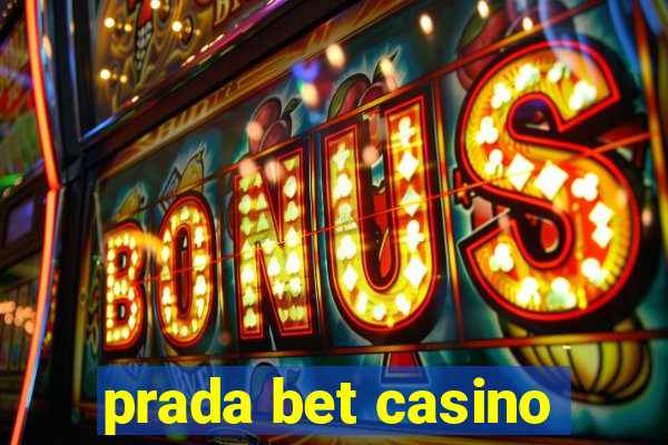 prada bet casino